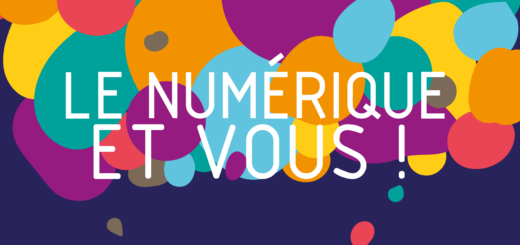 le numérique et vous !