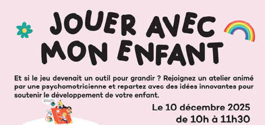 Affiche décrivant un atelier "Jouer avec mon enfant" animé par une psychomotricienne le 10 décembre 2025 de 10h à 11h30 à Creuzier-le-Vieux pour des parents et enfants de 0 à 3 ans.